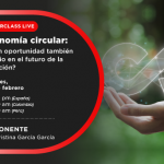 Masterclass: La economía circular